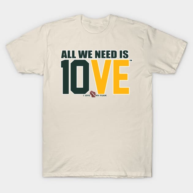 All we need is LOVE™ T-Shirt by wifecta